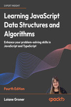 Okładka - Learning JavaScript Data Structures and Algorithms. Enhance your problem-solving skills in JavaScript and TypeScript - Fourth Edition - Loiane Groner, Aris Markogiannakis, Daniel Ostrovsky