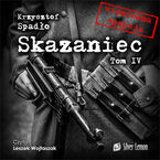 Okładka - Skazaniec tom IV. Czapki z głów! - Krzysztof Spadło