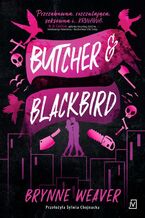 Okładka - Butcher & Blackbird - Brynne Weaver