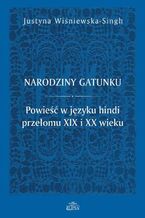 Okładka - Narodziny gatunku - Justyna Wiśniewska-Singh