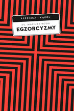 Okładka - Egzorcyzmy. Historia, doktryna i praktyka - Mariusz Rosik ks.