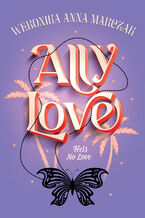 Ally Love Feels No Love. Tom 1