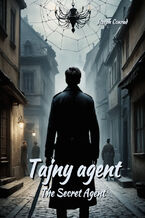 Okładka - Tajny agent. The Secret Agent - Joseph Conrad