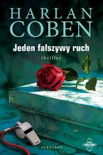 Okładka - JEDEN FAŁSZYWY RUCH. Myron Bolitar - Harlan Coben