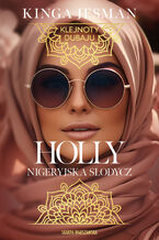 Okładka - Holly. Nigeryjska słodycz - Kinga Jesman