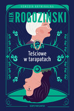 Okładka - Teściowe w tarapatach - Alek Rogoziński