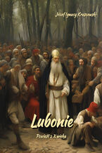 Okładka - Lubonie. Powieść z X wieku - Józef Ignacy Kraszewski