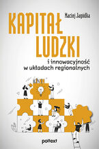 Singiel. Kapitał ludzki i innowacyjność w układach regionalnych