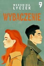 Okładka - Wybaczenie - Weronika Łyczek