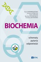 Okładka - Biochemia. Schematy - pytania - odpowiedzi - Zoja Skorobogatowa, Grażyna Nowicka, Łesia Jani?ka, Marina Staszkiewicz, Anatolij Matwienko