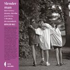 Okładka - Slenderman. Internetowy demon, choroba psychiczna i zbrodnia dwunastolatek - Kathleen Hale