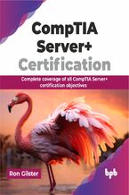 Okładka - CompTIA Server+ Certification - Ron Gilster