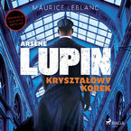 Arsne Lupin. Kryształowy korek