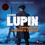 Arsne Lupin. Zwierzenia Arsne'a Lupina