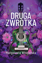 Okładka - Druga zwrotka - Małgorzata Włodarska