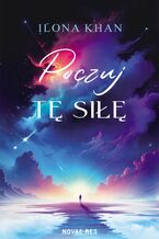 Okładka - Poczuj tę siłę - Ilona Khan