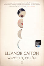 Okładka - Wszystko, co lśni - Eleanor Catton