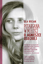 Okładka - Potargana w miłości. O Agnieszce Osieckiej - Ula Ryciak