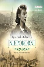 Okładka - Niepokorni - Agnieszka Gładzik