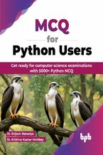 Okładka - MCQ for Python Users - Dr. Brijesh Bakariya, Dr. Krishna Kumar Mohbey
