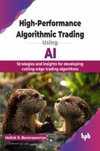 Okładka - High-Performance Algorithmic Trading Using AI - Melick R. Baranasooriya