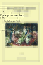 Okładka - Życie prywatne Polaków w XIX wieku. Śmiech, humor, satyra. Tom 12 - Jarosław Kita, Maria Korybut-Marciniak
