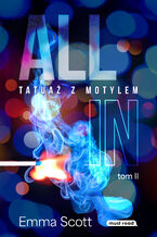 Okładka - All in. Tom II. Tatuaż z motylem - Emma Scott