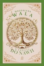 Okładka - W drodze do Nawii - Magdalena Wala