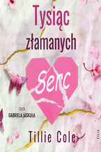 Okładka - Tysiąc złamanych serc - Tillie Cole