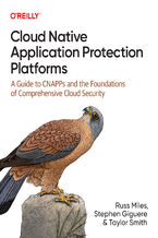 Okładka - Cloud Native Application Protection Platforms - Russ Miles, Stephen Giguere, Taylor Smith