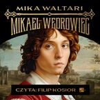 Mikael (#1). Mikael Wędrowiec