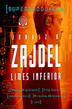 Okładka - Limes inferior. Superprodukcja - Janusz Zajdel