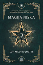 Okładka - Magija niska - Lon Milo DuQuette