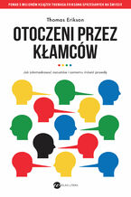 Okładka - Otoczeni przez kłamców - Thomas Erikson