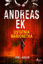 Okładka - Ostatnia marionetka (#1) - Andreas Ek