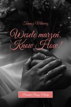 Okładka - Wesele marzeń. Know How! - Tomasz Milewicz