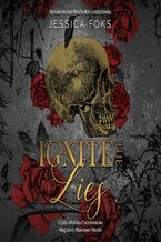 Okładka - Ignite the Lies - Jessica Foks