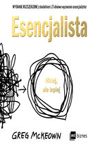 Okładka - Esencjalista. Mniej, ale lepiej - Greg McKeown