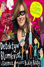 Okładka - Detektyw Blomkvist i Ramsus, rycerz Białej Róży cz.III - Astrid Lindgren