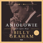 Okładka - Aniołowie. Tajni agenci Boga - Billy Graham