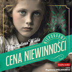 Okładka - Niepokorne (Tom 1). Cena niewinności - Magdalena Wala