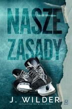 Okładka - Nasze zasady. Rule Breaker. Tom 3 - Jessa Wilder