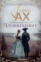 Okładka - Duma i gniew. Uciekinierzy - Joanna Jax