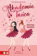 Okładka - Akademia Tańca (Tom 1). Akademia Tańca. Naszyjnik przyjaźni - Aniela Cholewińska-Szkolik