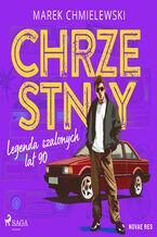 Okładka - Chrzestny. Legenda szalonych lat 90 - Marek Chmielewski