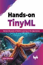 Okładka - Hands-on TinyML - Rohan Banerjee