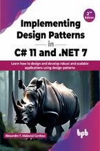 Okładka - Implementing Design Patterns in C# 11 and .NET 7 - 2nd Edition - Alexandre F. Malavasi Cardoso