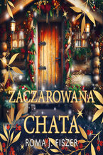 Okładka - Zaczarowana chata - Roma J. Fiszer