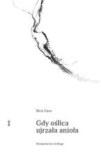 Okładka - Gdy oślica ujrzała anioła - Nick Cave