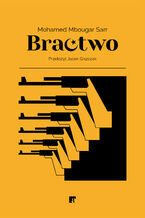 Okładka - Bractwo - Mohamed Mbougar Sarr